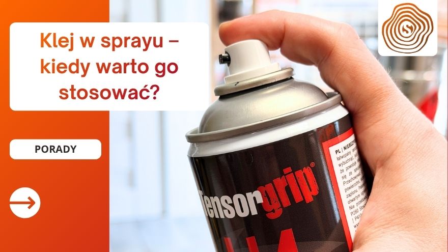 Klej w sprayu – kiedy warto go stosować?