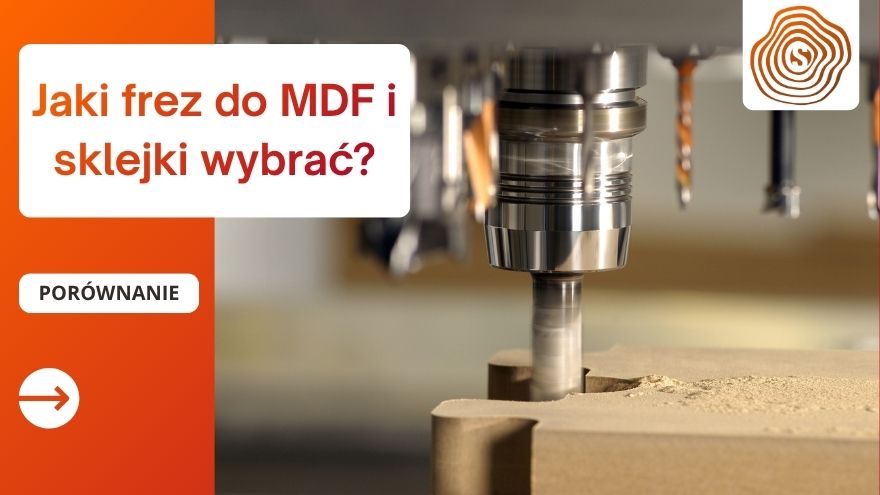 Jaki frez do MDF i sklejki wybrać?
