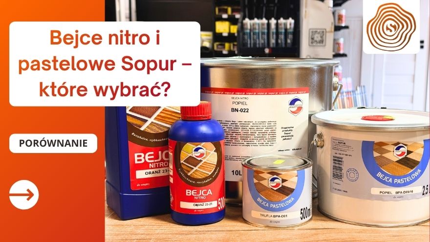 Bejce nitro i pastelowe Sopur – które wybrać?